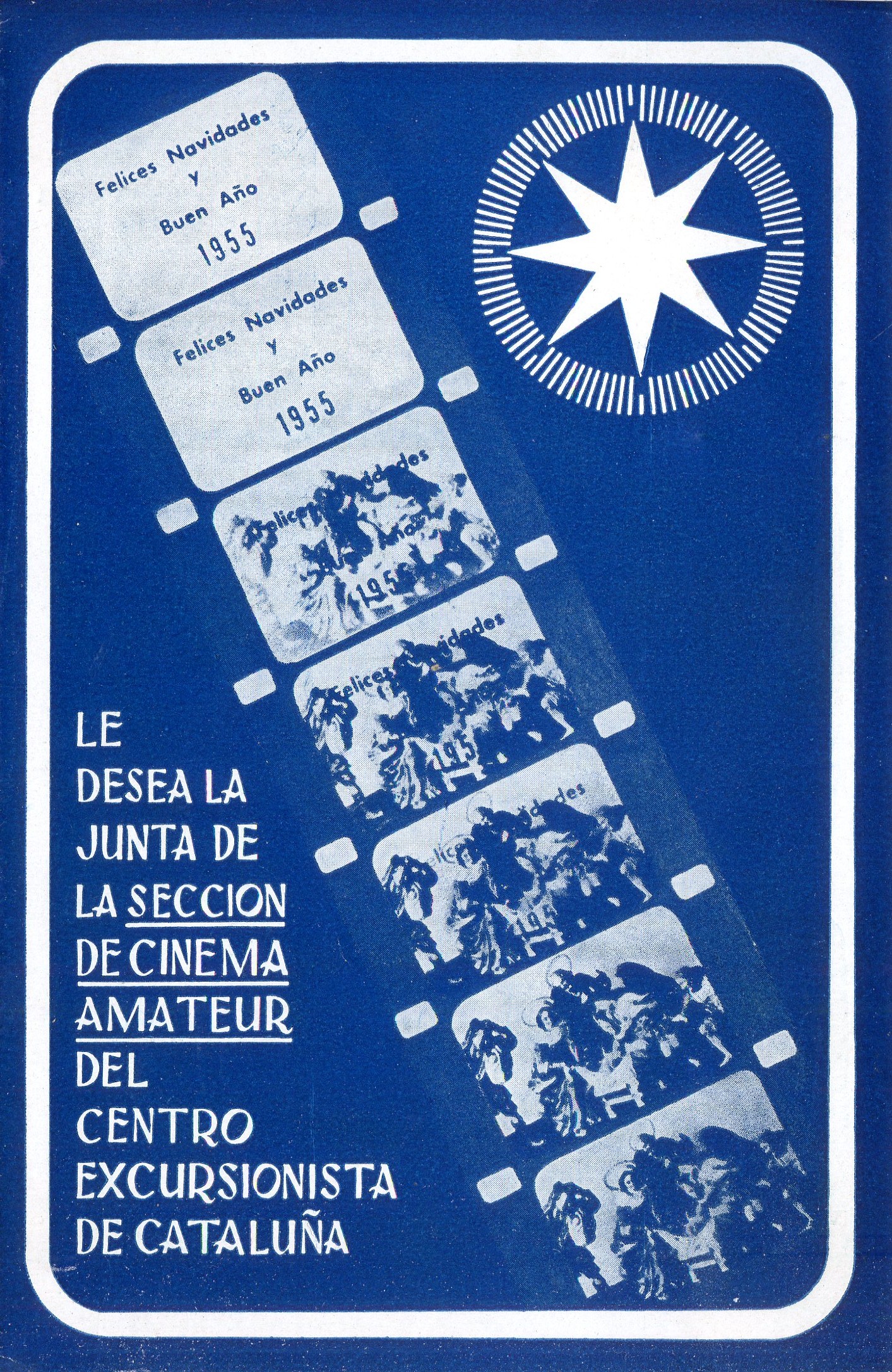 Felices Navidades y Buen Año 1955 le desea la junta de la Sección de Cinema Amateur del Centro Excursionista de Cataluña - Portada